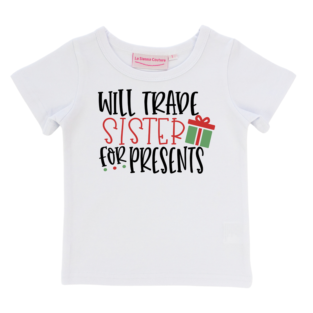 Will Trade Sister for Presents - Unisex - Short Sleeve Tee