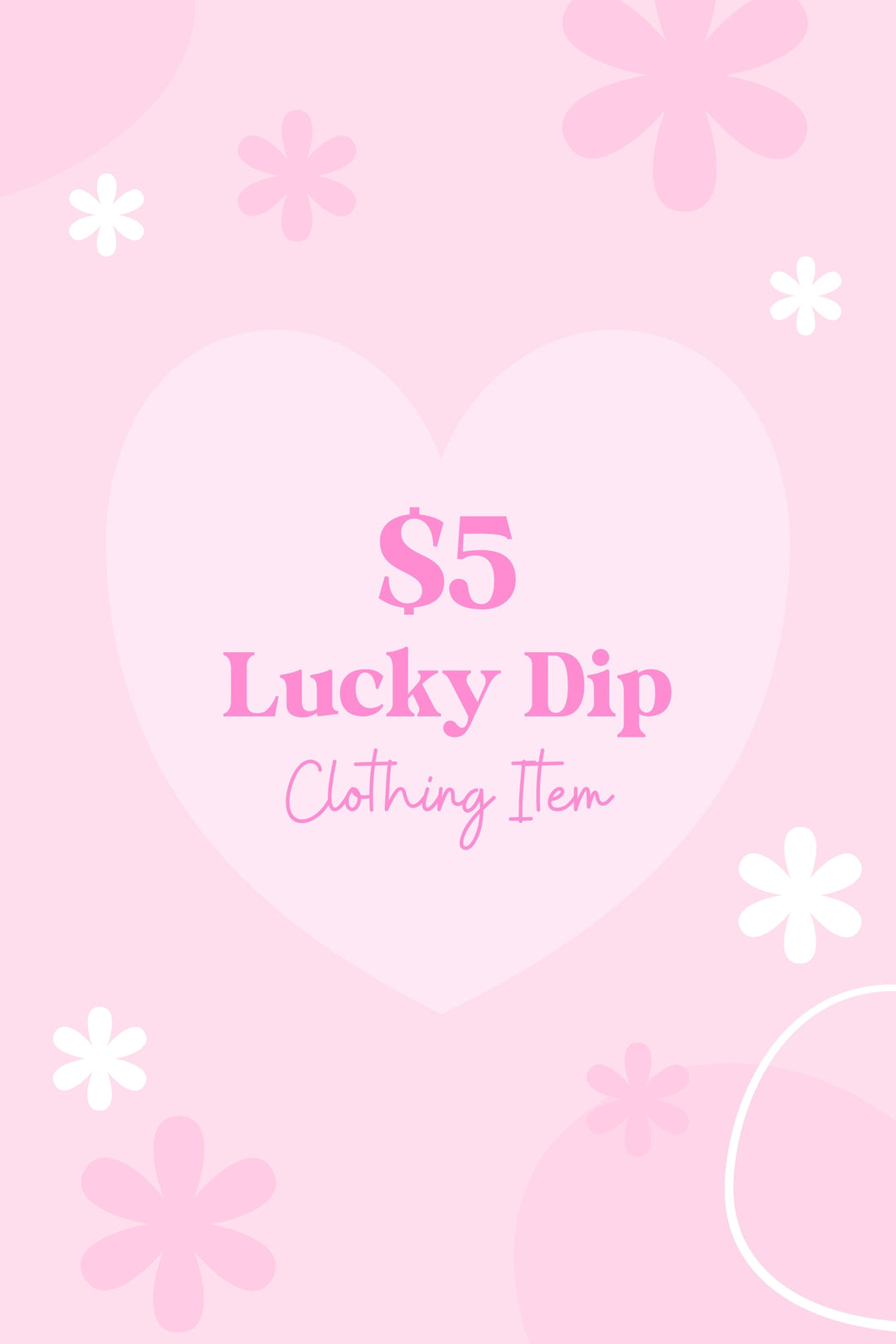 $5 Lucky Dip - Online Warehouse Sale