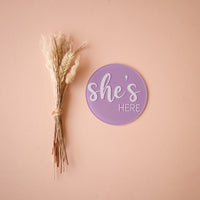 Acrylic Disc - She/He/I'm Here